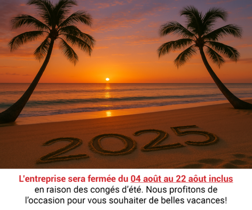 Fermeture du 04 août 2025 au 22 août 2025
